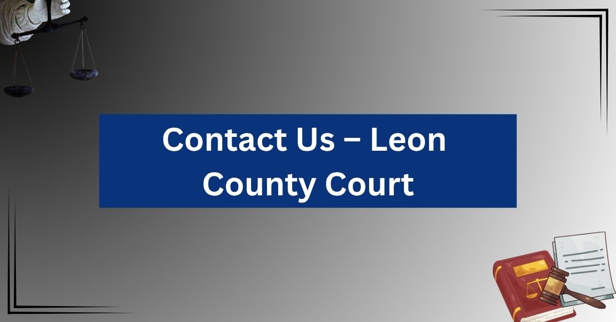 Contact-Us-–-Leon-County-Court